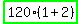 highlight_green%28120%281%2B2%29%29