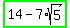 highlight_green%2814-7%2Asqrt%285%29%29