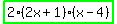 highlight_green%282%282x+%2B+1%29%28x+-+4%29%29