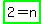 highlight_green%282+=+n%29