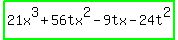 highlight_green%2821x%5E3+%2B+56tx%5E2+-+9tx+-+24t%5E2%29