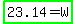 highlight_green%2823.14+=+W%29