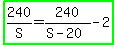 highlight_green%28240%2FS+=+240%2F%28S+-+20%29+-+2%29