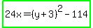 highlight_green%2824x=%28y%2B3%29%5E2-114%29