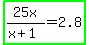 highlight_green%2825x%2F%28x%2B1%29=2.8%29