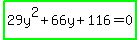 highlight_green%2829y%5E2%2B66y%2B116=0%29