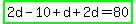 highlight_green%282d-10%2Bd%2B2d=80%29