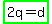 highlight_green%282q=d%29