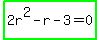 highlight_green%282r%5E2-r-3=0%29