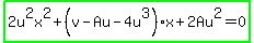 highlight_green%282u%5E2x%5E2%2B%28v-Au-4u%5E3%29x%2B2Au%5E2=0%29