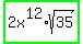 highlight_green%282x%5E12+%2A+sqrt%2835%29%29