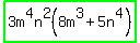 highlight_green%283m%5E4n%5E2%288m%5E3+%2B+5n%5E4%29%29