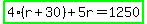 highlight_green%284%28r%2B30%29%2B5r=1250%29
