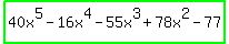 highlight_green%2840x%5E5-16x%5E4-55x%5E3%2B78x%5E2-77%29