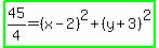 highlight_green%2845%2F4=%28x-2%29%5E2%2B%28y%2B3%29%5E2%29