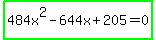 highlight_green%28484x%5E2-644x%2B205=0%29