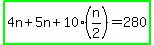 highlight_green%284n%2B5n%2B10%28n%2F2%29=280%29