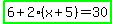 highlight_green%286%2B2%28x%2B5%29=30%29