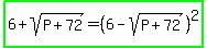 highlight_green%286%2Bsqrt%28P%2B72%29=%286-sqrt%28P%2B72%29%29%5E2%29