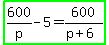 highlight_green%28600%2Fp-5=600%2F%28p%2B6%29%29