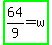 highlight_green%2864%2F9+=+w%29