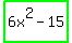 highlight_green%286x%5E2+-+15%29