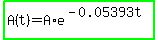 highlight_green%28A%28t%29=A%2Ae%5E%28-0.05393t%29%29