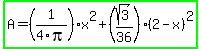 highlight_green%28A=%281%2F4pi%29x%5E2%2B%28sqrt%283%29%2F36%29%282-x%29%5E2%29
