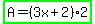 highlight_green%28A=%283x%2B2%29%2A2%29
