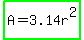 highlight_green%28A=+3.14r%5E2%29