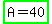 highlight_green%28A=40%29