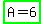 highlight_green%28A=6%29
