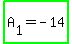 highlight_green%28A%5B1%5D=-14%29