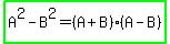 highlight_green%28A%5E2-B%5E2+=+%28A%2BB%29%28A-B%29%29