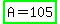 highlight_green%28A+=+105%29