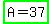 highlight_green%28A+=+37%29