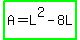 highlight_green%28A+=+L%5E2+-+8L%29