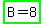 highlight_green%28B=8%29