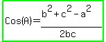 highlight_green%28Cos%28A%29+=+%28b%5E2+%2B+c%5E2+-+a%5E2%29%2F%282bc%29%29