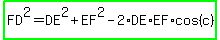 highlight_green%28FD%5E2=DE%5E2%2BEF%5E2-2%2ADE%2AEF%2Acos%28c%29%29