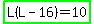 highlight_green%28L%28L-16%29=10%29