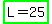 highlight_green%28L=25%29