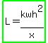 highlight_green%28L=kwh%5E2%2Fx%29