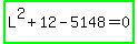 highlight_green%28L%5E2%2B12-5148=0%29