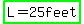 highlight_green%28L+=+25+feet%29