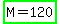 highlight_green%28M+=+120%29