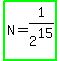 highlight_green%28N+=+1%2F2%5E15%29