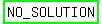 highlight_green%28NO_SOLUTION%29