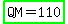highlight_green%28QM+=+110%29