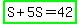highlight_green%28S+%2B+5S+=+42%29